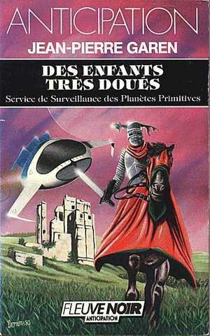 Service de surveillance des plan�tes primitives 15 - Des enfants tr�s dou�s