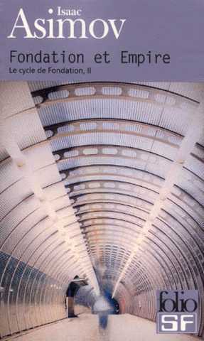 Le cycle de fondation 2 - Fondation et empire