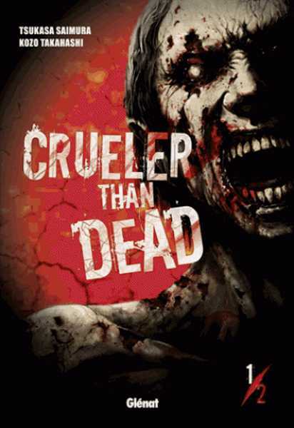 Crueler than dead 1/2