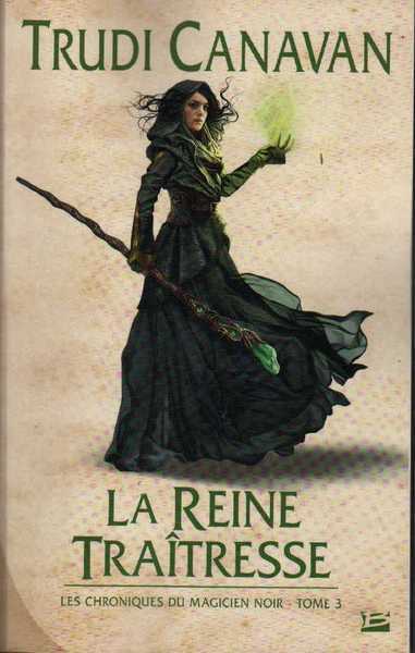 Les chroniques du magicien noir 3 - La reine tratresse (NED)