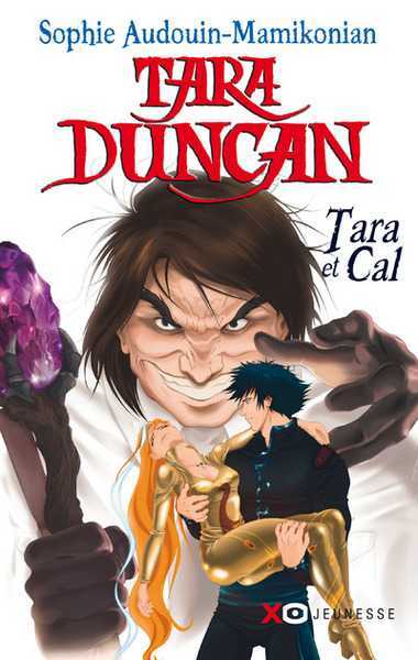 Tara Duncan 13 - Tara et Cal