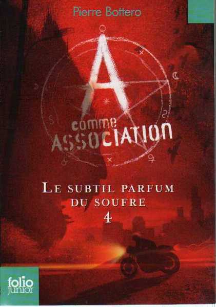 A comme Association 4  - Le subtil parfum du soufre