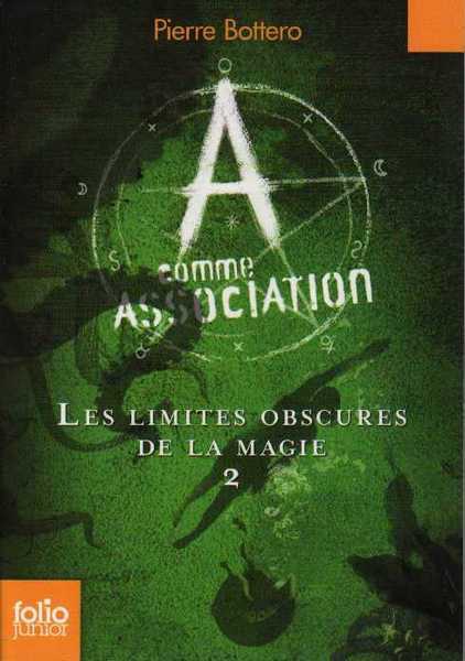 A comme Association 2 - Les limites obscures de la magie
