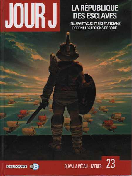Jour J 23 - La R�publique des esclaves