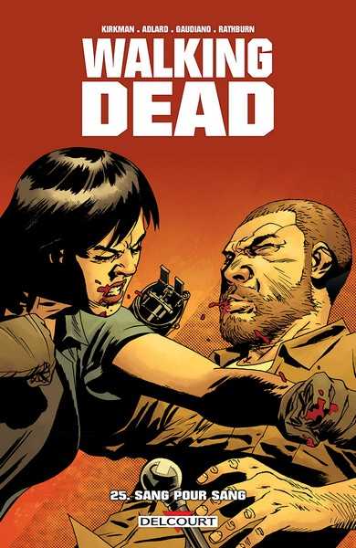 Walking dead 25 - Sang pour sang