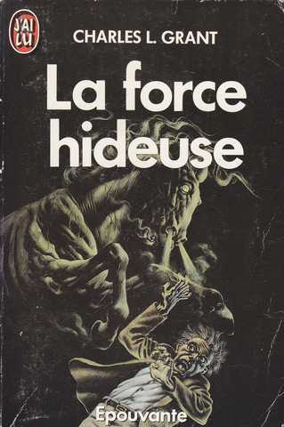 La force hideuse