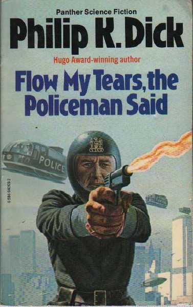 Flow my tears, the policeman said