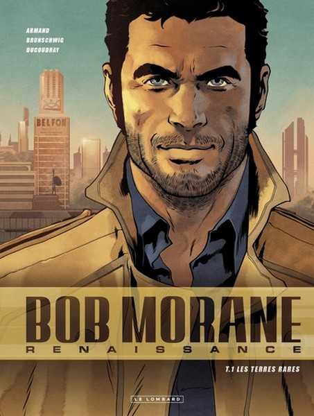 Bob Morane Renaissance 1 - Les terres rares