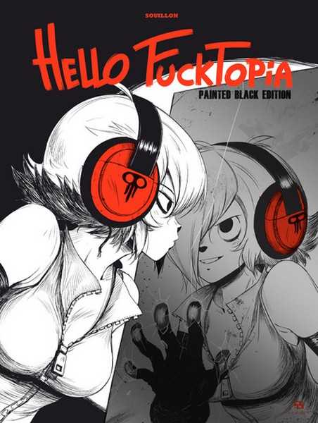 Hello Fucktopia Noir et Blanc