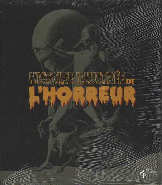 Histoire illustr de l'horreur