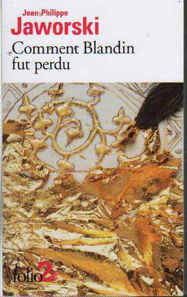 Comment Blandin fut perdu / Montefellone