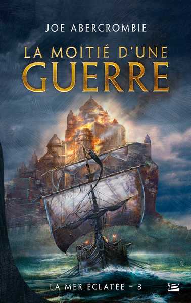 La mer �clat�e 3 - La moiti� d'une guerre