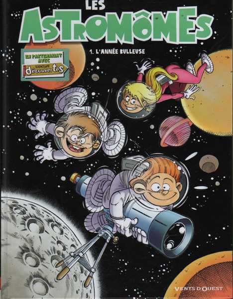 Les Astromomes 1 - L'anne bulleuse