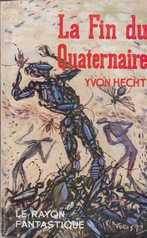 La fin du quaternaire