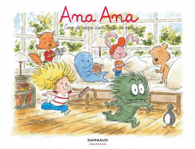 Ana Ana 8 - Coup de peigne pour touffe de poils