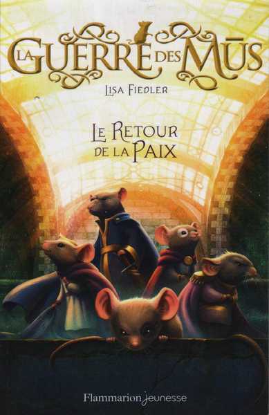 La Guerre des Mus 3 - Le retour de la paix