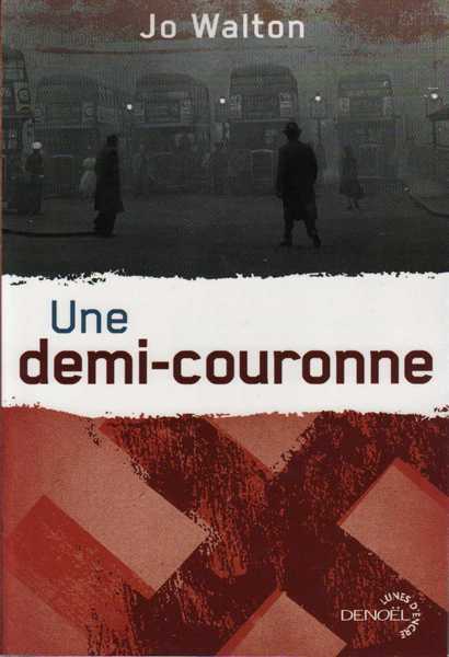 Le subtil changement 3 - Une demi-couronne