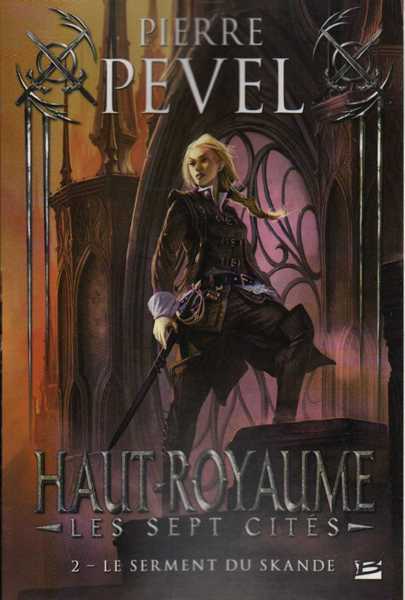 Haut-Royaume - Les Sept Cits 2 - Le serment du skande