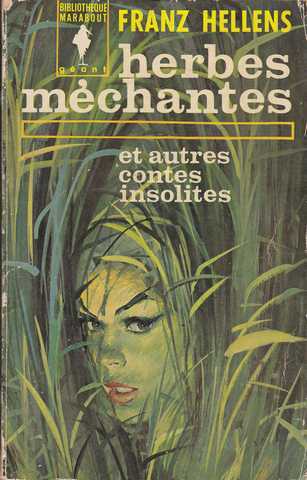 Herbes m�chantes et autres contes insolites