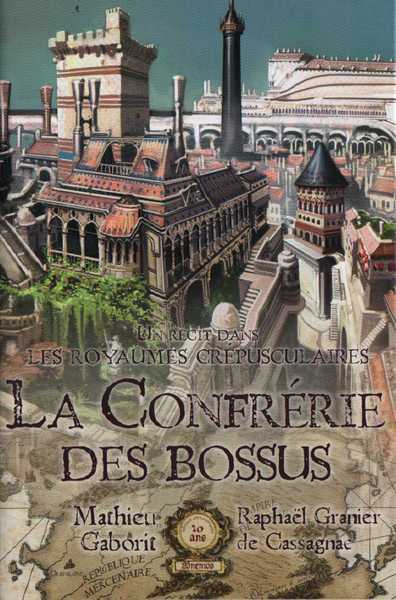 Les royaumes cr�pusculaires - La confr�rie des bossus