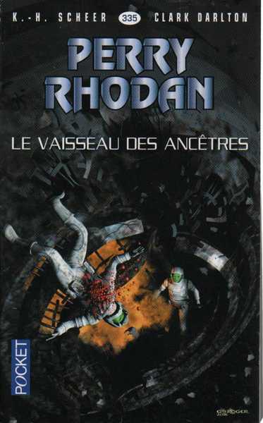 Perry Rhodan 335 - Le vaisseau des anctres