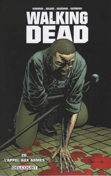 Walking dead 26 - L'appel aux armes