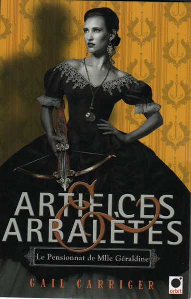 Le pensionnat de Melle G�raldine 4 - Artifices et arbal�tes