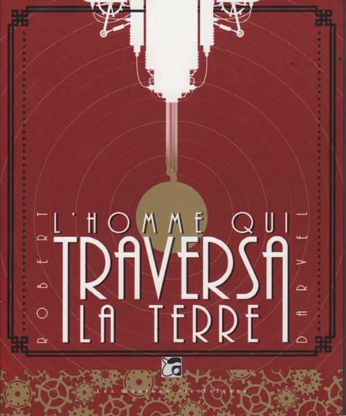 L'homme qui traversa la Terre