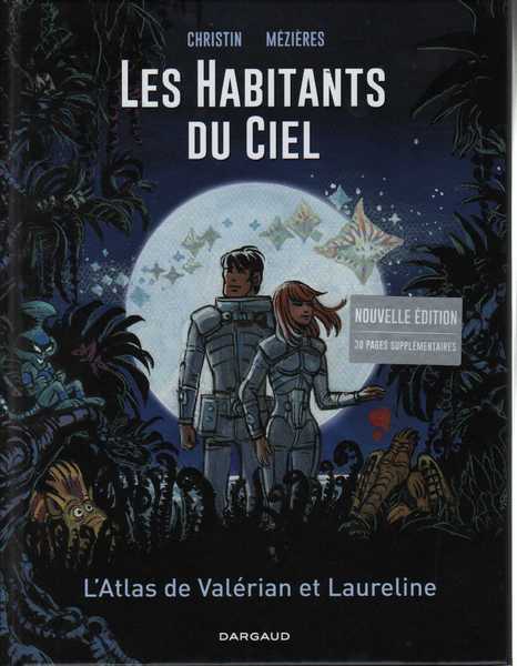 Les Habitants du ciel : Atlas cosmique de Val�rian et Laureline