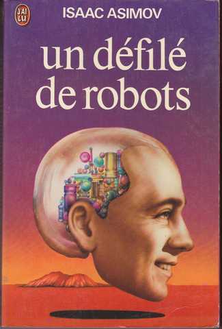Le cycle des robots 2 - Un d�fil� de robots