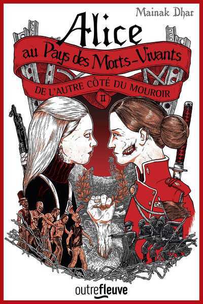Alice au pays des morts-vivants 2 - De l'autre cot du mouroir