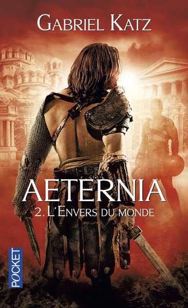 Aeternia 2 - L'envers du monde