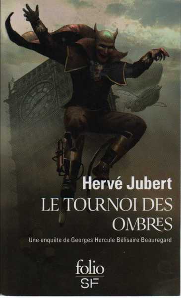 Une enquete du commissaire Georges Hercule Belisaire Beauregard 2 - Le tournoi des ombres