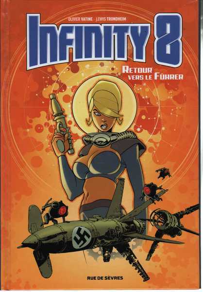 Infinity 8 2 - Retour vers le Fuhrer