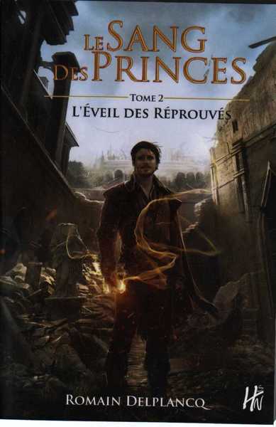 Le sang des princes 2 - L'�veil des r�prouv�s