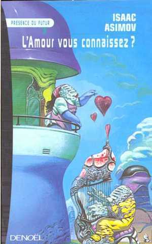L'amour, vous connaissez ?