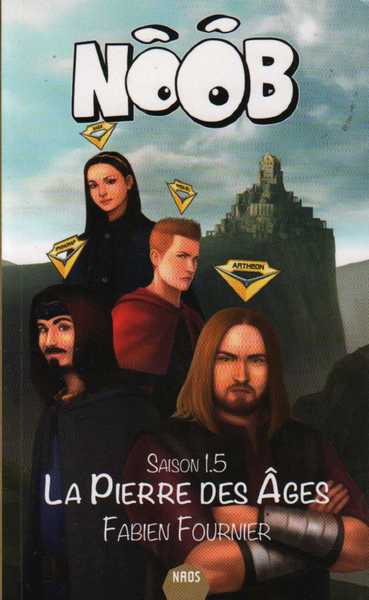 Noob saison 1.5 - La pierre des ages