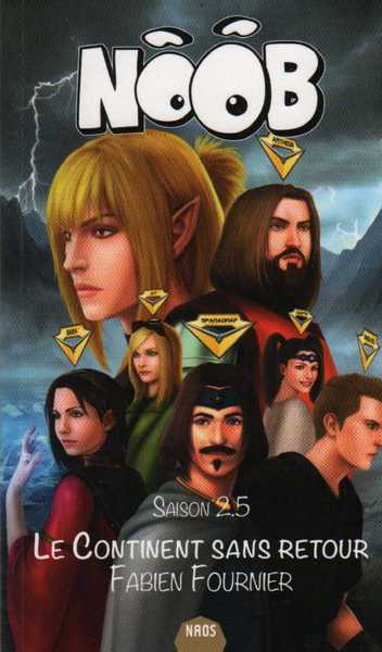 Noob saison 2.5 - Le continent sans retour
