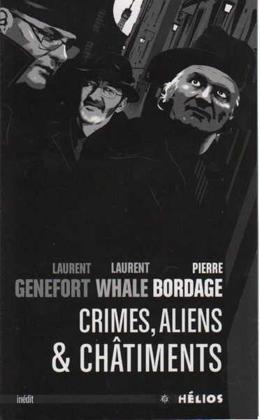 Crimes, Aliens & Ch�timents