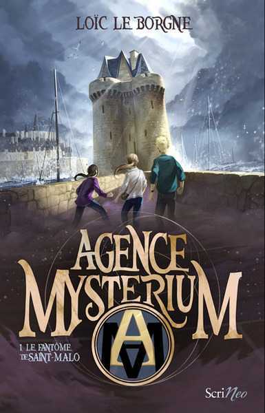 Agence Myst�rium 1 - le fantome de saint Malo