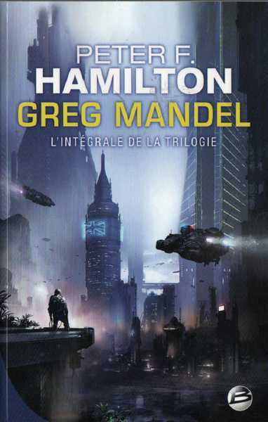 Greg Mandel - L'intgrale