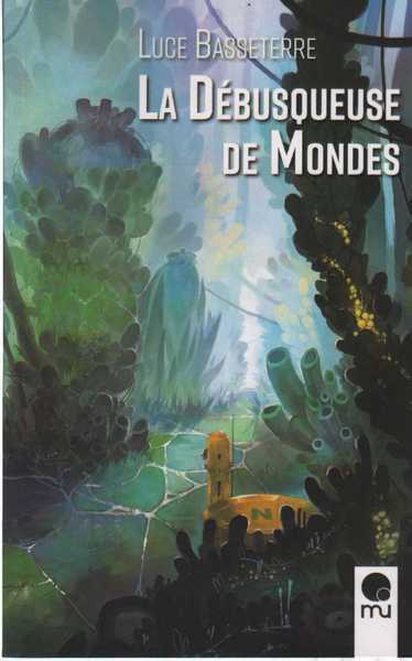 La Dbusqueuse de mondes