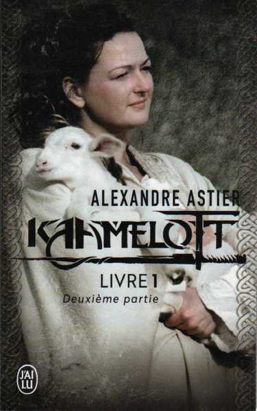Kaamelott Livre 1 Deuxieme partie