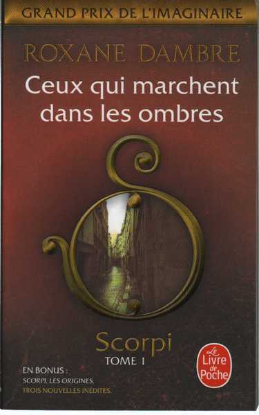 Scorpi 1 - Ceux qui marchent dans les ombres