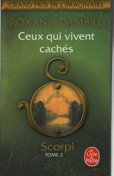 Scorpi 2 - Ceux qui vivent cach�s