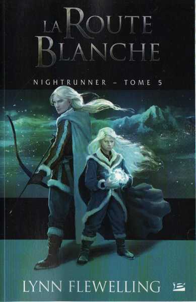 Nightrunner 5 - La route blanche