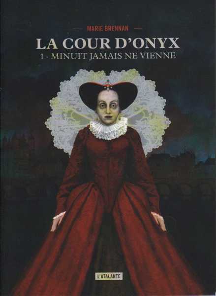 La Cour d'Onyx 1 - Minuit jamais ne vienne