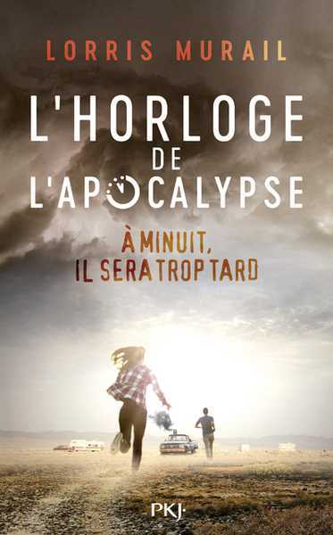 L'horloge de l'apocalypse, A minuit il sera trop tard