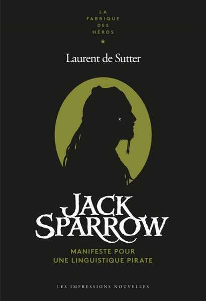 Jack Sparrow - Manifeste pour une linguistique pirate