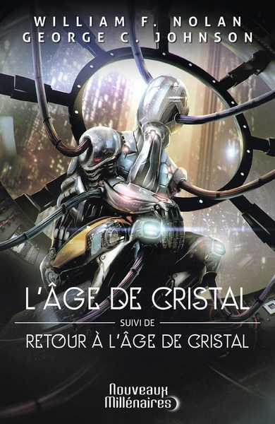 L'age de cristal & Retour  l'age de cristal